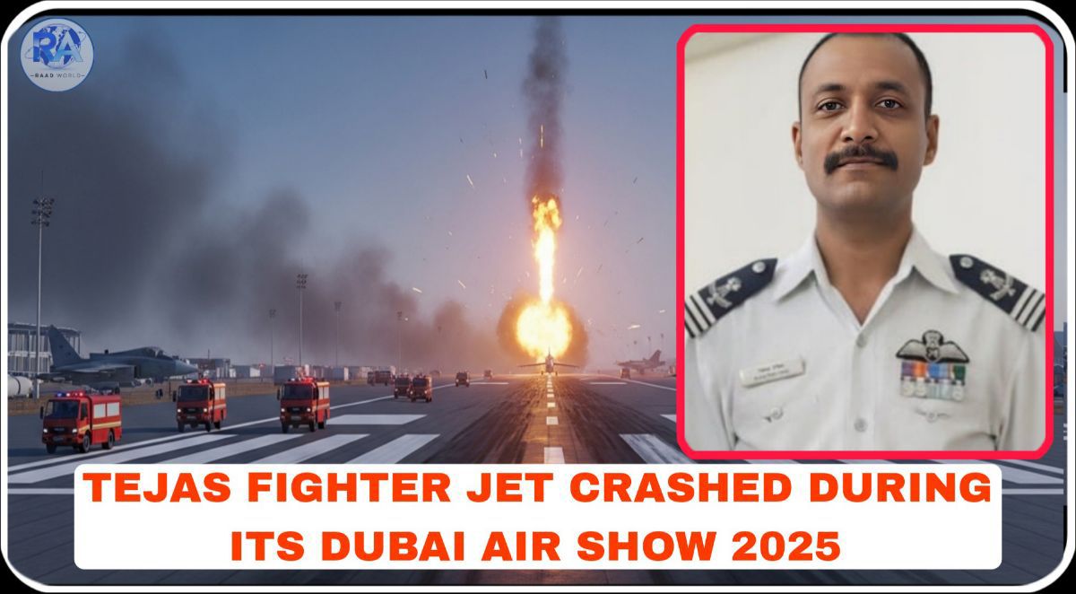 Tejas Fighter Jet Crash at Dubai Air Show 2025: Full Details Cause Pilot & Investigation Report