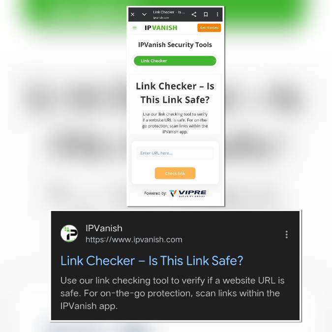 IPVanish link checker tool used to verify whether a suspicious website or phishing URL is safe before clicking
