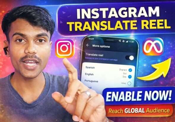 RAAD WORLD creator Adarsh explaining the Instagram Translate Reel feature, showing how to enable reel translation and captions to reach a global audience through Instagram reels.