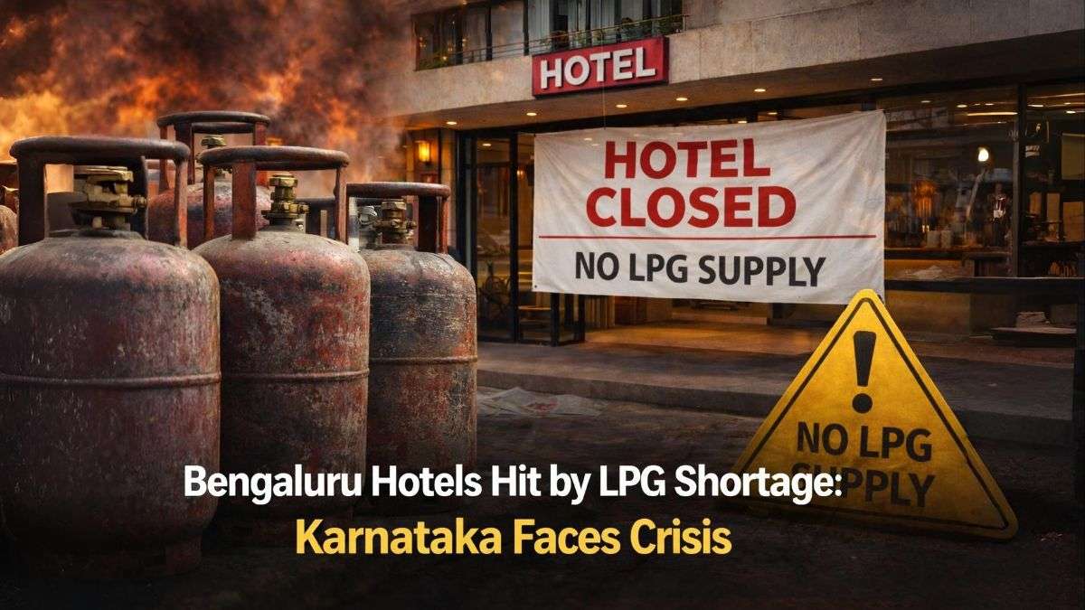 Hotels in Bengaluru facing commercial LPG shortage forcing some restaurants to close temporarily in Karnataka