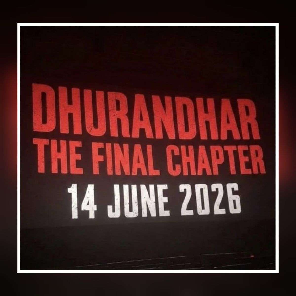 Dhurandhar The Final Chapter viral poster showing 14 June 2026 release date fact check image