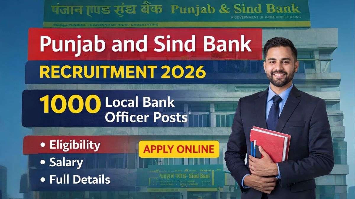 Punjab and Sind Bank Recruitment 2026 featured image showing 1000 Local Bank Officer posts with eligibility salary and apply online details