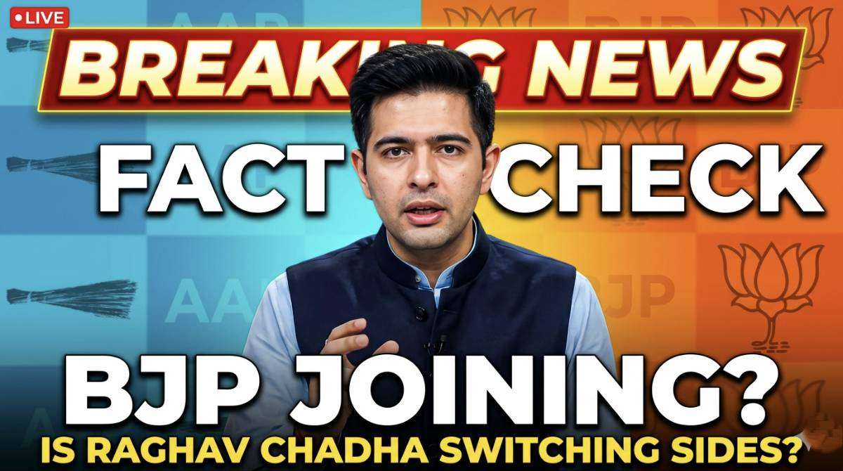 Raghav Chadha BJP joining rumours fact check 2026