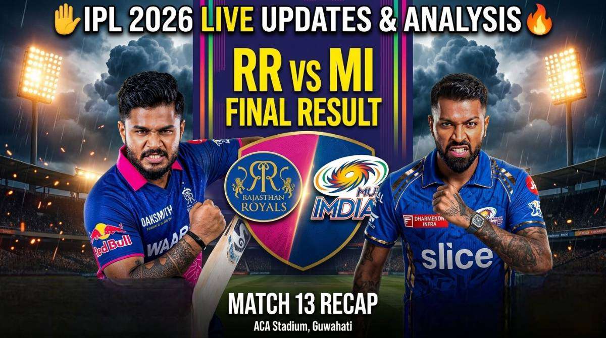 RR vs MI IPL 2026 Match 13 Live Update and Final Result