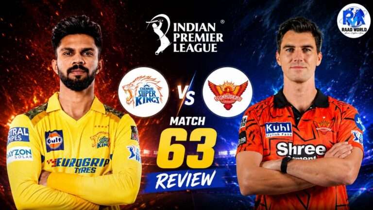 High-energy IPL 2026 Match 63 review poster featuring Chennai Super Kings and Sunrisers Hyderabad players with team logos, IPL branding, fiery stadium background, and RAAD WORLD logo on the top-right corner.