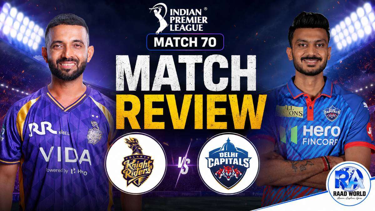 KKR vs DC Match 70 Review IPL 2026 Thriller RAAD WORLD