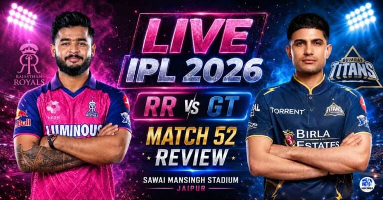 RR vs GT IPL 2026 Match 52 live featured image with Rajasthan Royals and Gujarat Titans players at Sawai Mansingh Stadium Jaipur.