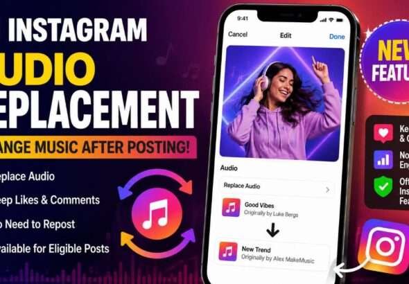 Instagram's new Audio Replacement feature that allows eligible users to change music on published posts without deleting or reposting the content while keeping likes and comments intact.