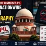 Supreme Court of India building, a judge's gavel, and a digital warning screen representing online pornography regulations, illustrating the Supreme Court's dismissal of a PIL seeking a nationwide ban while emphasizing that the issue is a matter of government policy.
