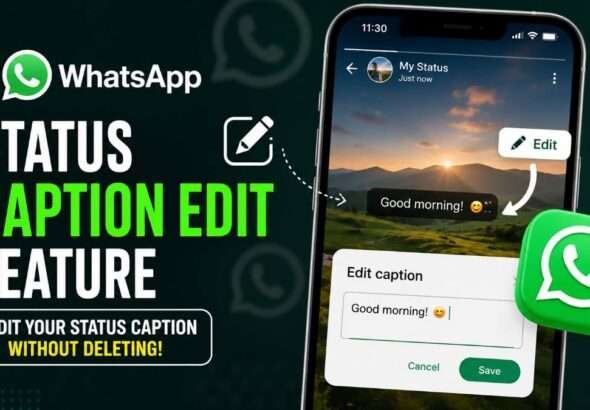 the new WhatsApp Status Caption Edit feature showing a smartphone interface where users can edit the caption of a photo status without deleting or reposting it.