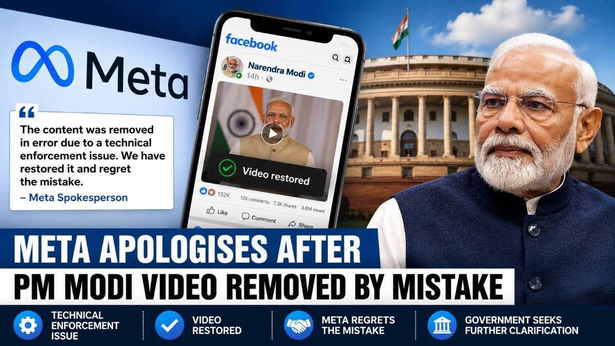 Meta apologises after mistakenly removing PM Narendra Modi's Facebook video and restores the content following a technical enforcement error.