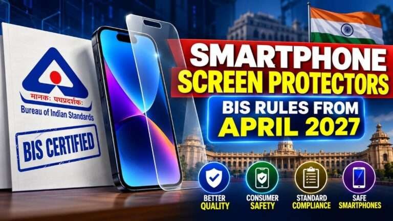 Smartphone screen protectors under new BIS rules from April 2027, featuring a BIS certification symbol, smartphone and Indian government-themed background.